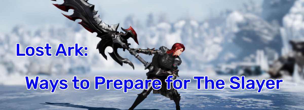 lost-ark-5-ways-to-prepare-for-the-slayer-and-make-gold-in-the-process